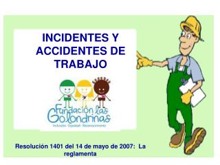 INCIDENTES Y ACCIDENTES DE TRABAJO