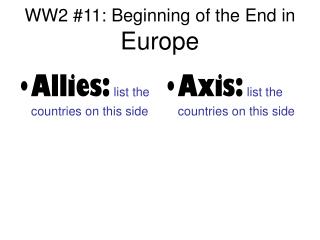 WW2 #11: Beginning of the End in Europe