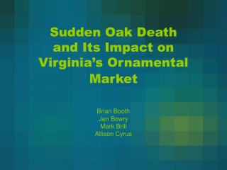 Sudden Oak Death and Its Impact on Virginia’s Ornamental Market