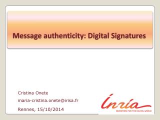 Message authenticity: Digital Signatures