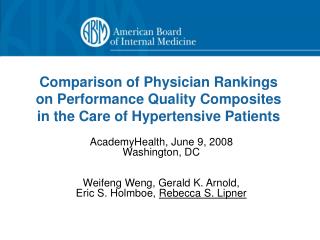 AcademyHealth, June 9, 2008 Washington, DC Weifeng Weng, Gerald K. Arnold,