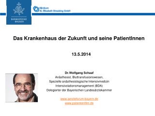 Das Krankenhaus der Zukunft und seine PatientInnen 13.5.2014
