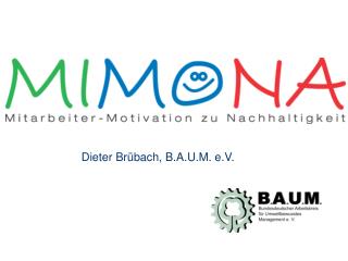 Dieter Brübach, B.A.U.M. e.V.