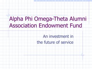 Alpha Phi Omega-Theta Alumni Association Endowment Fund