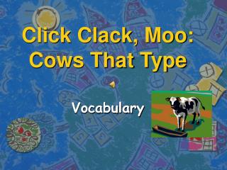 Click Clack, Moo: Cows That Type