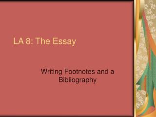 LA 8: The Essay