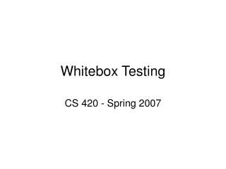 Whitebox Testing