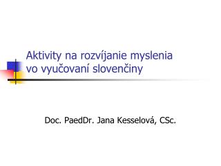 Aktivity na rozvíjanie myslenia vo vyučovaní slovenčiny