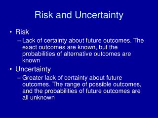 Risk and Uncertainty