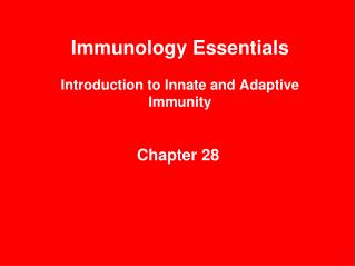 Immunology Essentials Introduction to Innate and Adaptive Immunity
