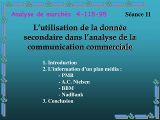 L’utilisation de la donnée secondaire dans l’analyse de la communication commerciale