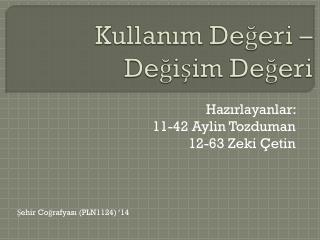 Kullanım Değeri – Değişim Değeri