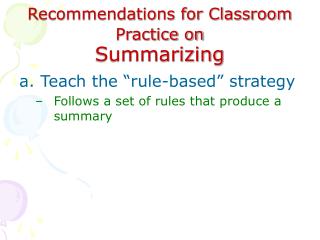 Recommendations for Classroom Practice on Summarizing