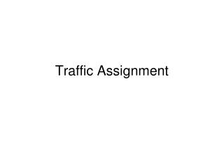 Traffic Assignment