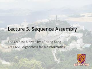 Lecture 5. Sequence Assembly