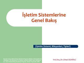 İşletim Sistemlerine Genel Bakış