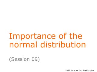 Importance of the normal distribution