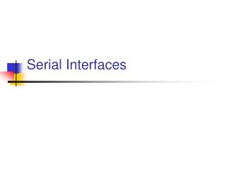 Serial Interfaces
