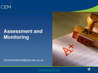 Assessment and Monitoring
