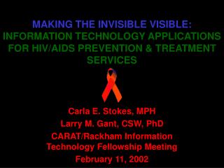 Carla E. Stokes, MPH Larry M. Gant, CSW, PhD