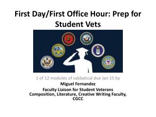 First Day/First Office Hour: Prep for Student Vets