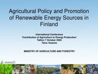 Agricultural Policy and Promotion of Renewable Energy Sources in Finland