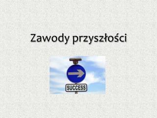 Zawody przyszłości