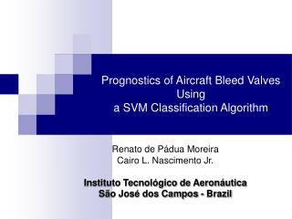 Prognostics of Aircraft Bleed Valves Using a SVM Classification Algorithm