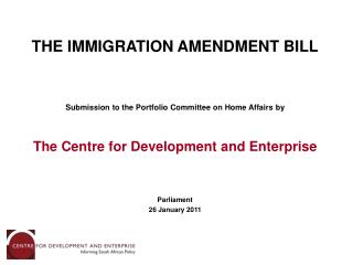 THE IMMIGRATION AMENDMENT BILL Submission to the Portfolio Committee on Home Affairs by