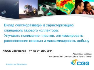 KIOGE Conference – 1 st to 2 nd Oct. 2014 Abdelkader Djeddou