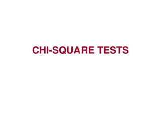 CHI-SQUARE TESTS