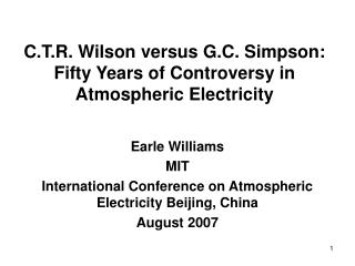C.T.R. Wilson versus G.C. Simpson: Fifty Years of Controversy in Atmospheric Electricity