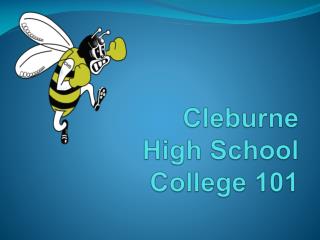 Cleburne High School College 101