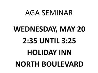 AGA SEMINAR