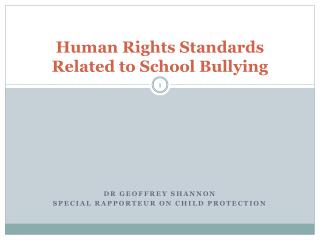 Human Rights Standards Related to School Bullying