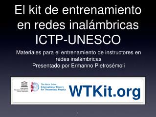 El kit de entrenamiento en redes inalámbricas ICTP-UNESCO