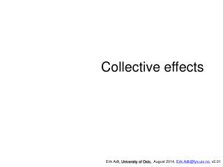 Collective effects