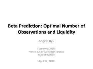 Beta Prediction: Optimal Number of Observations and Liquidity