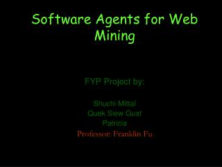 Software Agents for Web Mining