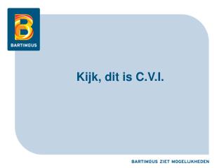 Kijk, dit is C.V.I.