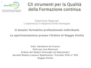 Dott. Salvatore de Franco Dott.ssa Lina Bianconi Ordine dei Medici-Chirurghi ed Odontoiatri