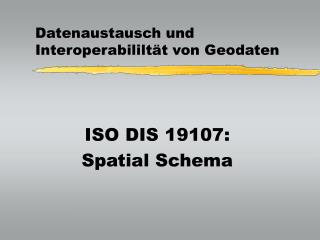 Datenaustausch und Interoperabililtät von Geodaten