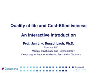 Quality of life and Cost-Effectiveness An Interactive Introduction