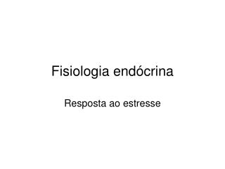 Fisiologia endócrina