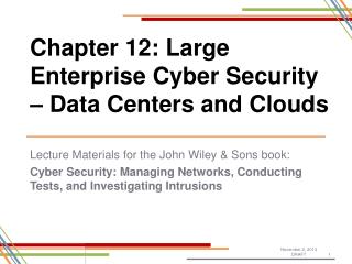 Chapter 12: Large Enterprise Cyber Security – Data Centers and Clouds