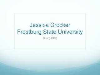 Jessica Crocker Frostburg State University