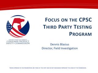 Focus on the CPSC Third Party Testing Program