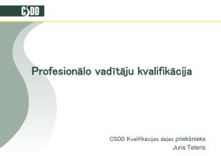 Profesionālo vadītāju kvalifikācija