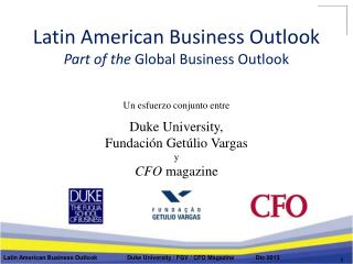 Latin American Business Outlook Part of the Global Business Outlook