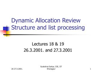 Dynamic Allocation Review Structure and list processing